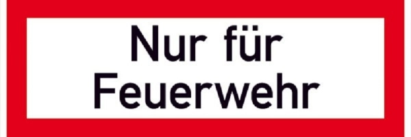 Nur für Feuerwehr